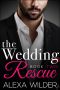 [The Wedding Rescue 02] • The Wedding Rescue, Book Two